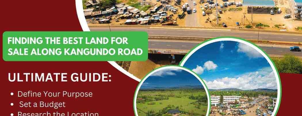 How to Find the Best Land for Sale in Kangundo